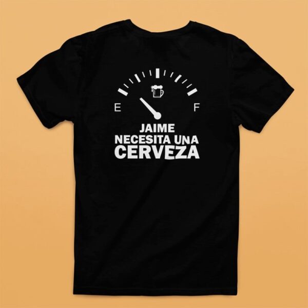 Camiseta Personalizada Necesito una Cerveza - Imagen 2